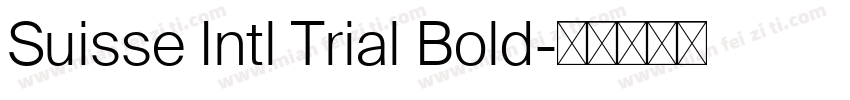 Suisse Intl Trial Bold字体转换